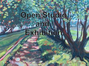 Open Studio Exhibition Juliet Harkness